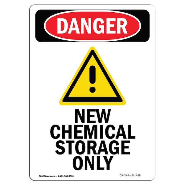 Safety Sign, OSHA Danger, 5" Height, New Chemical Storage Only, Portrait, 10PK